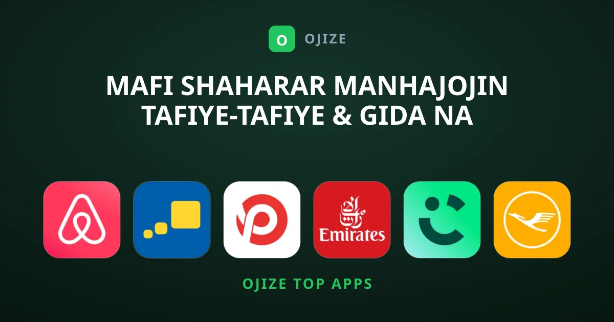 Mafi Shaharar Manhajojin Tafiye-tafiye & Gida Na Yanzu